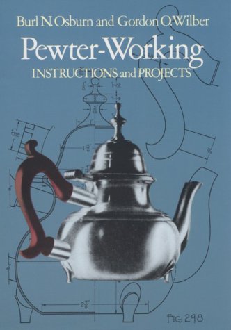 Pewter-Working: Instructions and Projects book cover