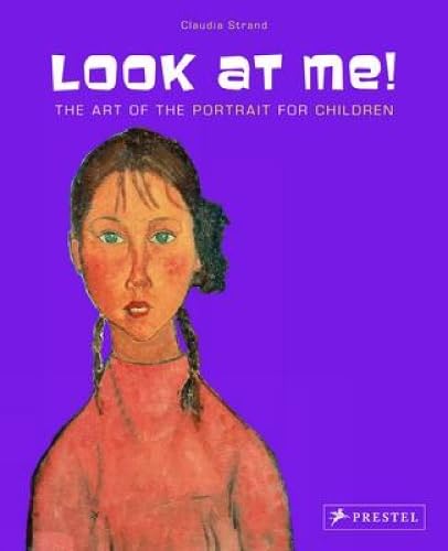 Look at Me!: The Art of the Portrait for Children book cover