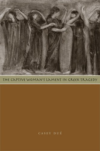 Captive Woman's Lament in Greek Tragedy book cover