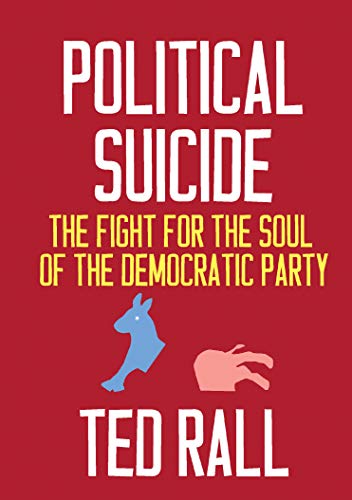 Political Suicide: The Fight for the Soul of the Democratic Party book cover