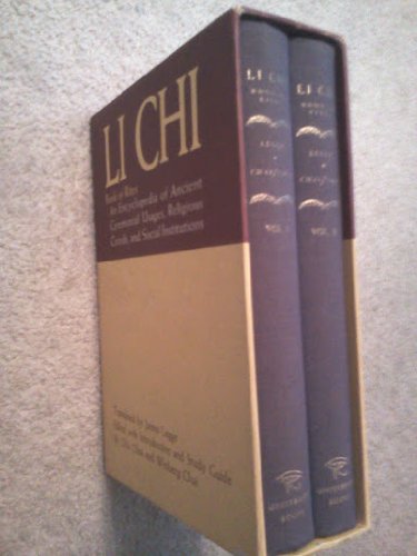 Li Chi. Book of rites. An encyclopedia of ancient ceremonial usages, religious creeds, and social institutions book cover