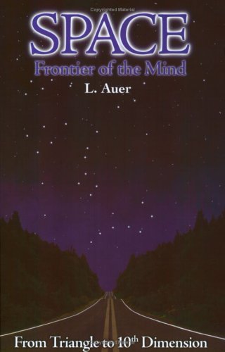 Space: Frontier of the Mind, From Triangle to 10th Dimension book cover