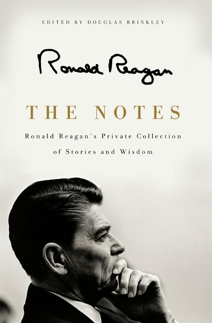 Notes: Ronald Reagan's Private Collection of Stories and Wisdom book cover