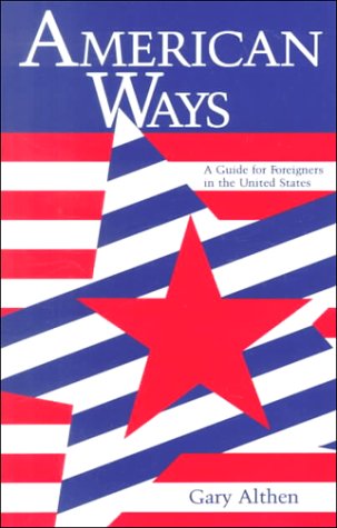 American Ways: A Guide for Foreigners in the United States book cover