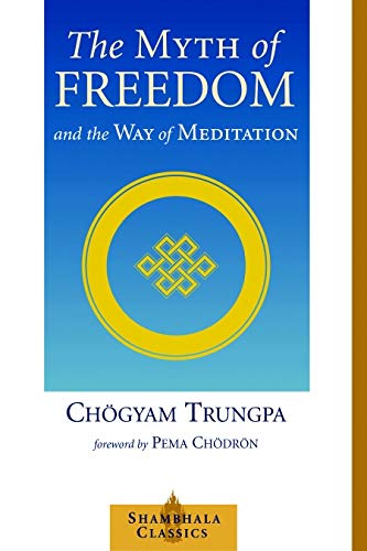 Myth of Freedom and the Way of Meditation book cover