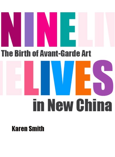 Nine Lives: The Birth of Avant-Garde in New China book cover