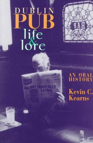 Dublin Pub Life and Lore: An Oral History book cover