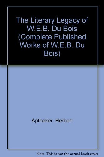 Literary Legacy of W.E.B. Du Bois