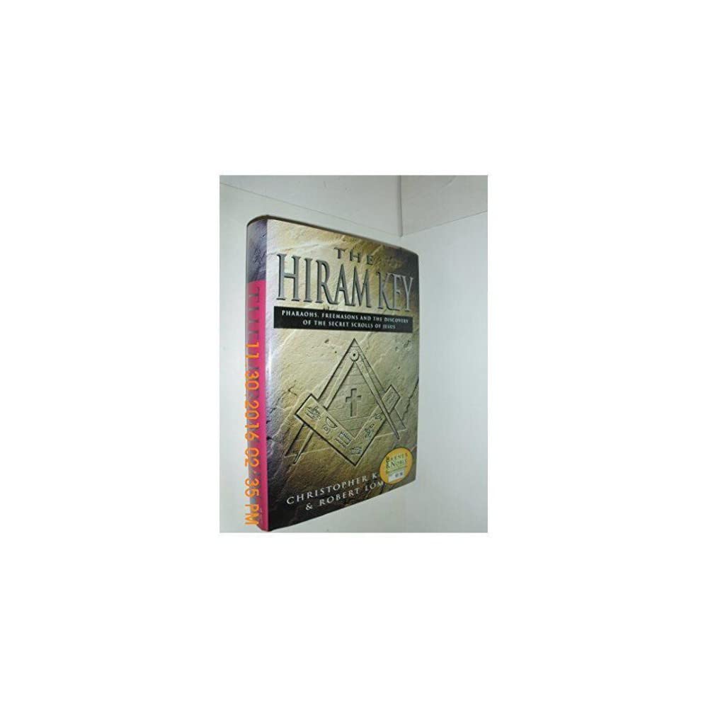 The Hiram Key - Pharaohs, Freemasons And The Discovery Of The Secret Scrolls Of Jesus book cover
