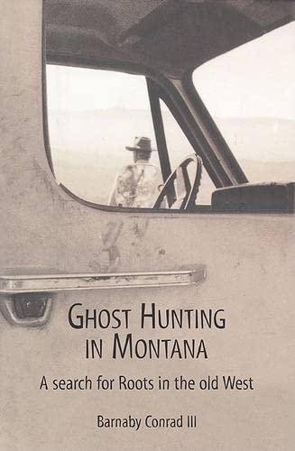 Ghost Hunting In Montana: A Search for Roots in the Old West book cover