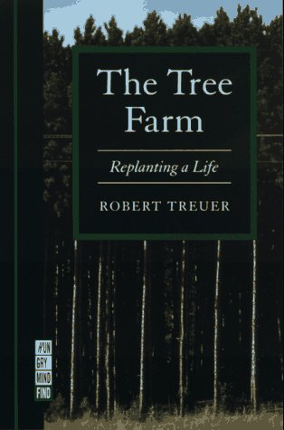 Tree Farm: Replanting a Life book cover