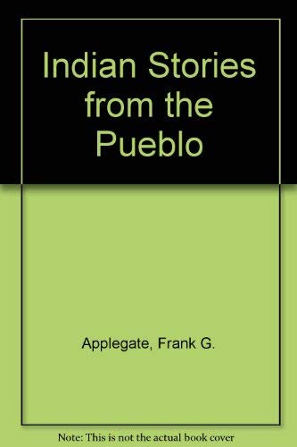 Indian Stories from the Pueblo book cover