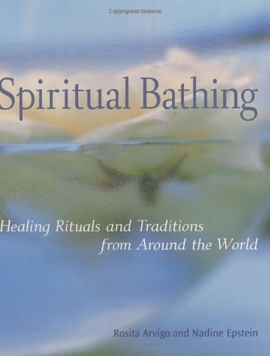 Spiritual Bathing: Healing Rituals and Traditions from Around the World book cover