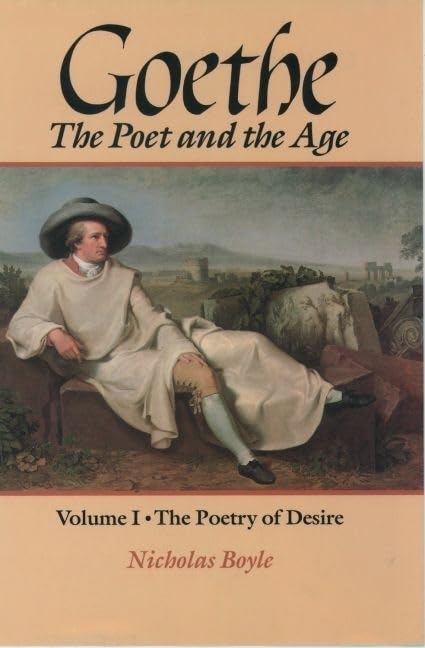 Goethe: The Poet and the Age (1749-1790) book cover