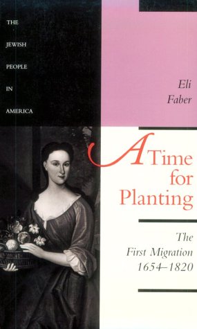 Time for Planting: The First Migration, 1654-1820 Volume 1 (Revised) book cover