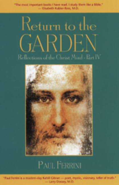 Return to the Garden: Reflections of the Christ Mind, Part IV book cover