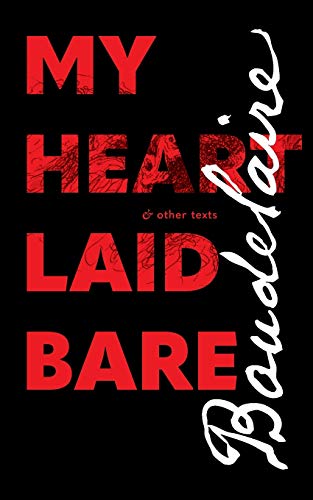My Heart Laid Bare: & other texts book cover