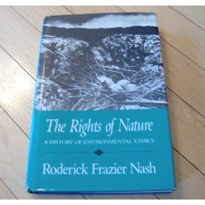 Rights of Nature: A History of Environmental Ethics book cover