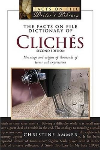 Facts on File Dictionary of Cliches: Meanings and Origins of Thousands of Terms and Expressions book cover