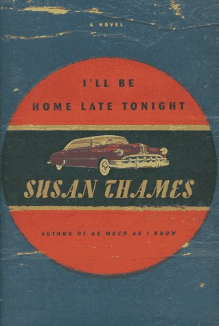 I'll Be Home Late Tonight book cover