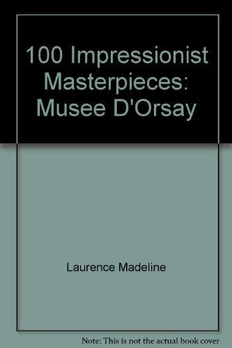 MUSEE D'ORSAY 100 CHEFS D'OEUVRES IMPRESSIONNISTES ANGLAIS NED book cover