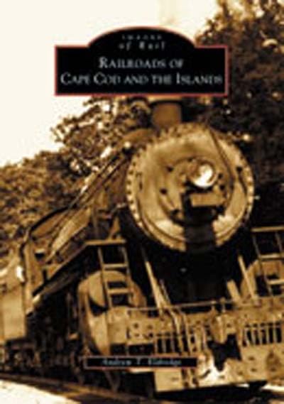 Railroads of Cape Cod and the Islands book cover