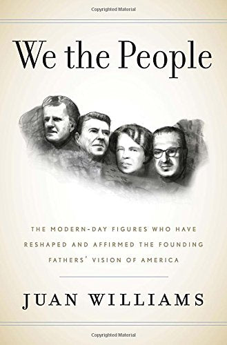We the People: The Modern-Day Figures Who Have Reshaped and Affirmed the Founding Fathers' Vision of America book cover