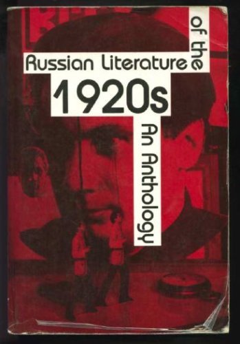 Russian Literature of the Twenties: An Anthology book cover