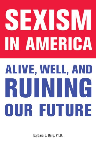 Sexism in America: Alive, Well, and Ruining Our Future book cover