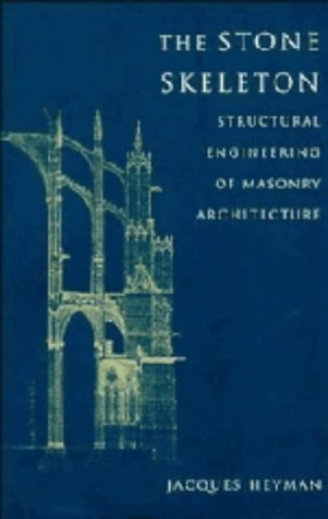Stone Skeleton: Structural Engineering of Masonry Architecture book cover
