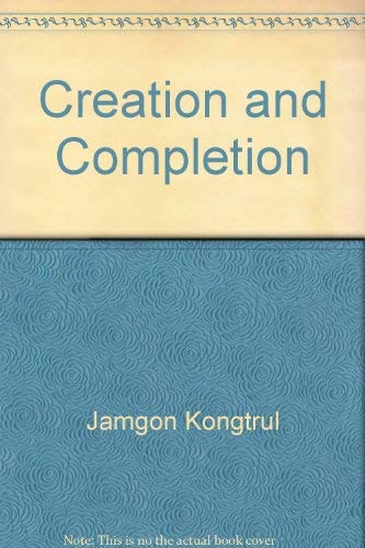 Creation and Completion: Essential Points of Tantric Meditation (English, Tibetan and Tibetan Edition)