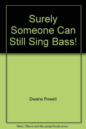 Surely Someone Can Still Sing Bass!: Editorial Cartoons book cover