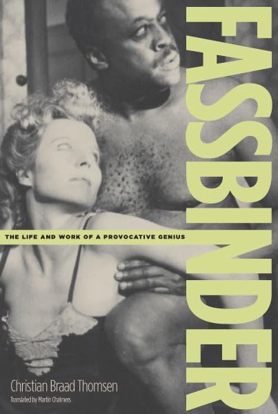 Fassbinder: The Life and Work of a Provocative Genius book cover