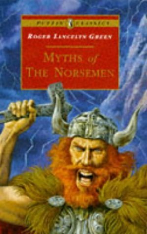 Myths of the Norsemen: Retold from the Old Norse Poems and Tales book cover