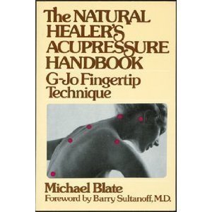 Natural Healer's Acupressure Handbook: G-Jo Fingertip Technique (REV) book cover