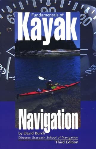 Fundamentals of Kayak Navigation, 3rd (Sea Kayaking How- To) book cover