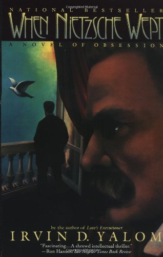 When Nietzsche Wept: A Novel of Obsession book cover