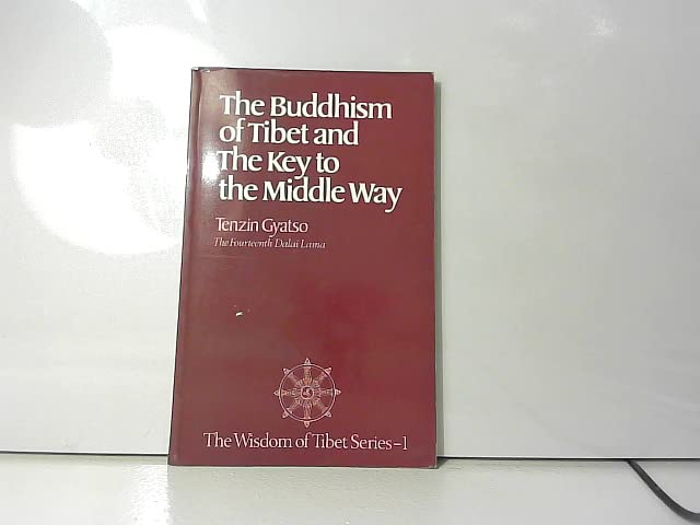 Buddhism of Tibet and the Key to the Middle Way book cover