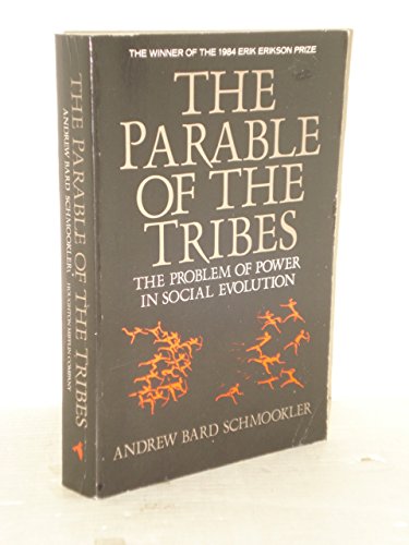 Parable of the Tribes: The Problem of Power in Social Evolution book cover