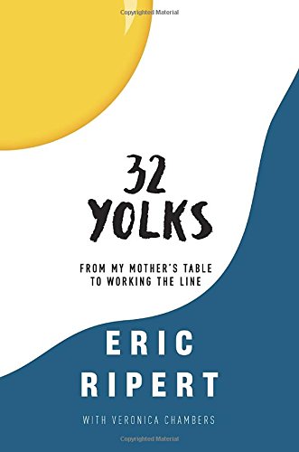 32 Yolks: From My Mother's Table to Working the Line book cover