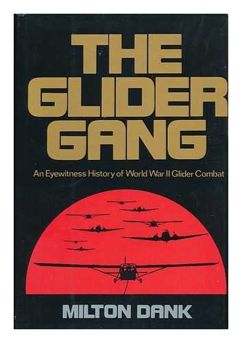 Glider Gang: An Eyewitness History of World War II Glider Combat book cover