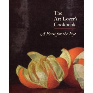 The Art Lover's Cookbook - A Feast for the Eye book cover