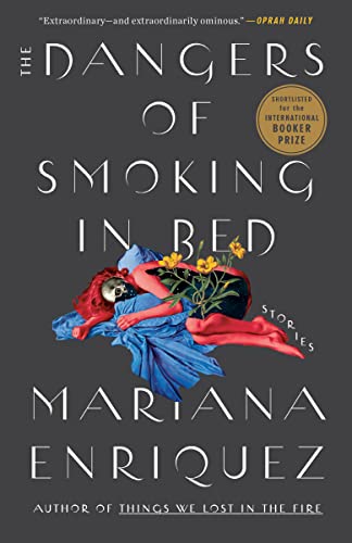 Dangers of Smoking in Bed: Stories book cover