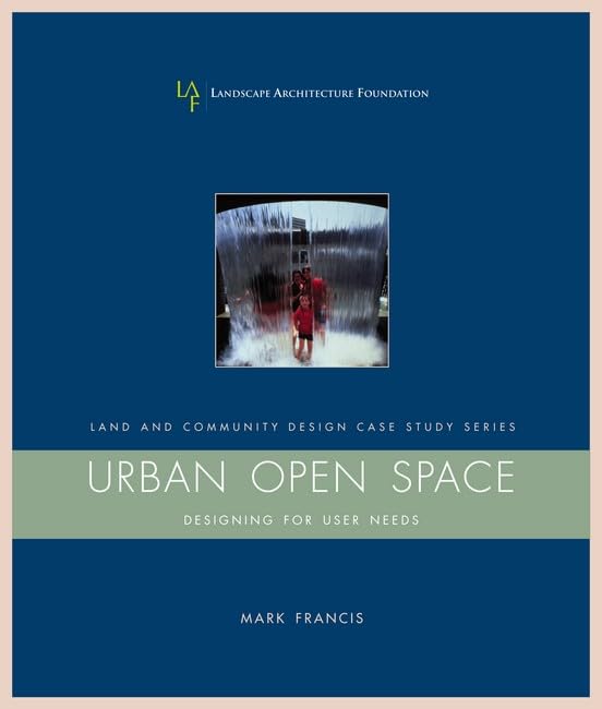Urban Open Space: Designing for User Needs book cover