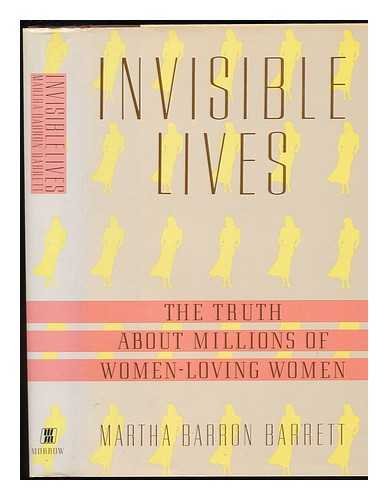 Invisible Lives: The Truth about Millions of Women-Loving Women