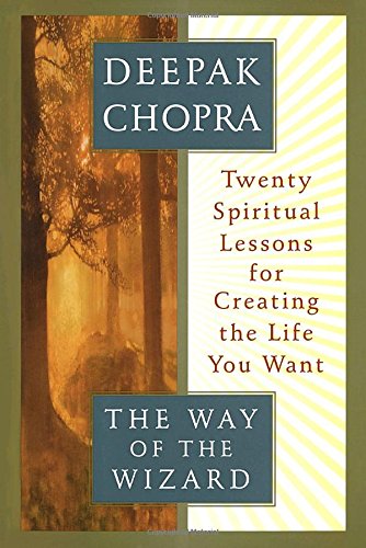 Way of the Wizard: Twenty Spiritual Lessons for Creating the Life You Want book cover