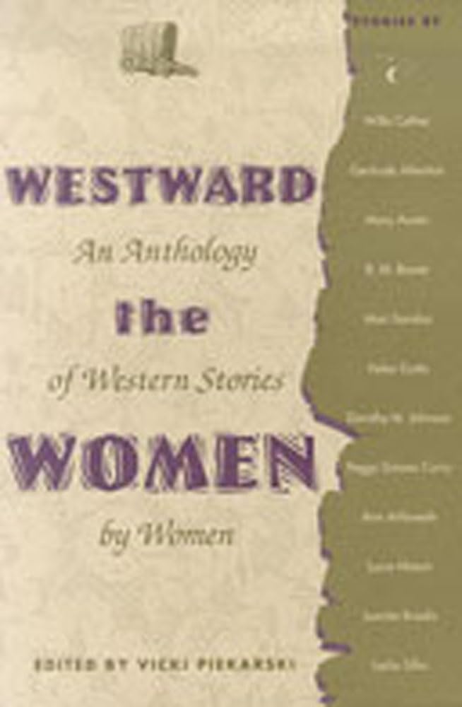 Westward the Women: An Anthology of Western Stories by Women book cover