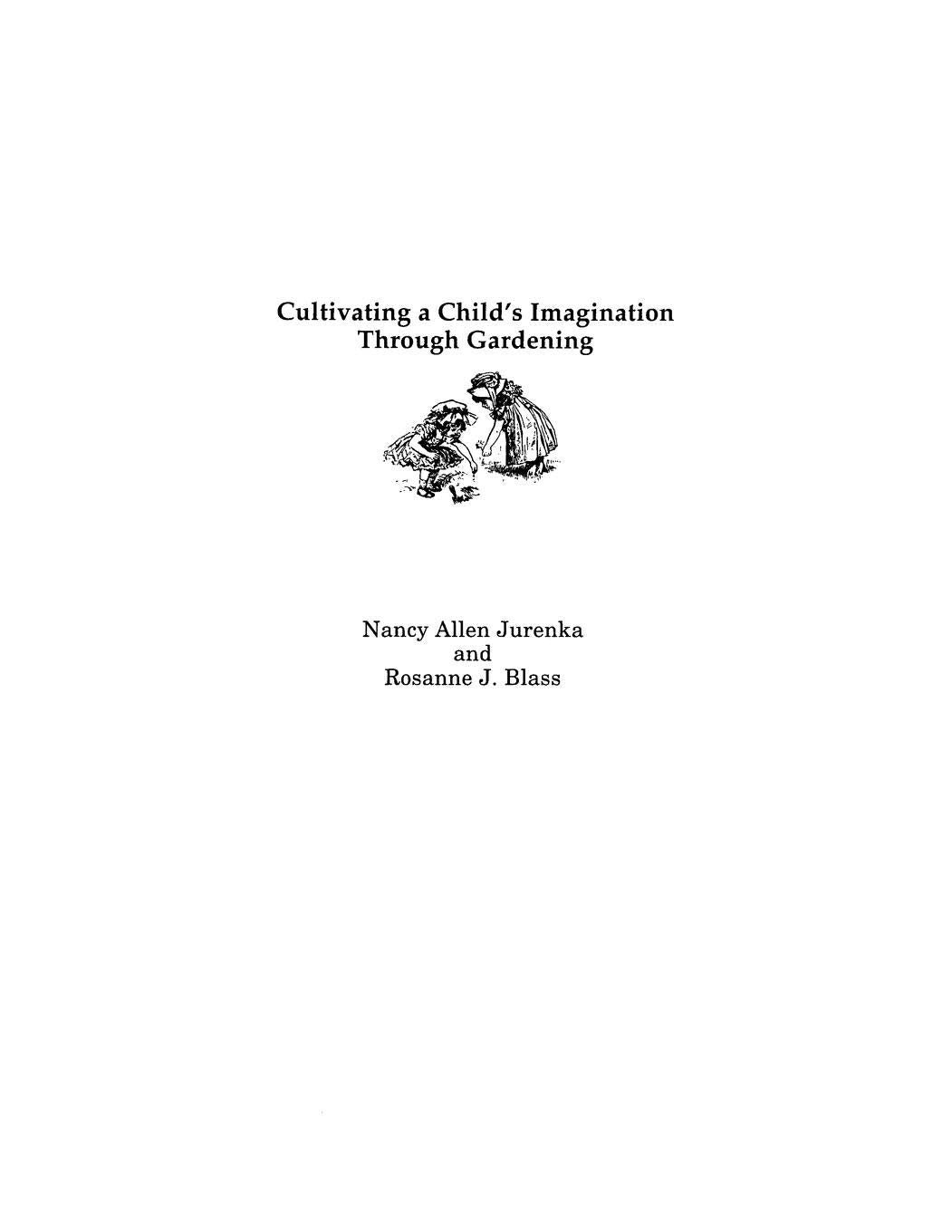 Cultivating a Child's Imagination Through Gardening