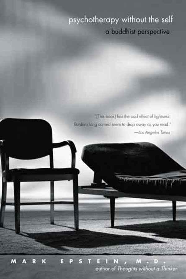 Psychotherapy Without the Self: A Buddhist Perspective