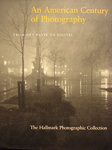 An American Century of Photography: From Dry-Plate to Digital book cover